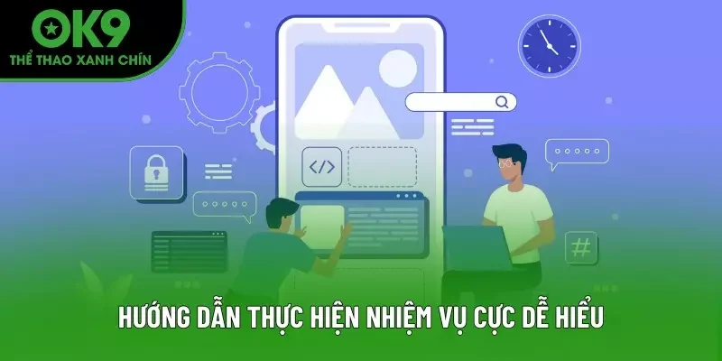 Hướng dẫn thực hiện nhiệm vụ cực dễ hiểu Hướng dẫn thực hiện nhiệm vụ cực dễ hiểu